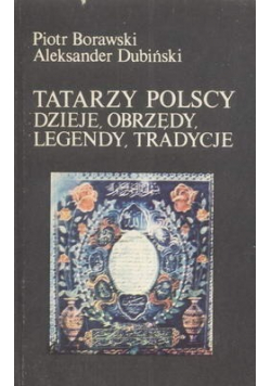 Tatarzy polscy dzieje obrzędy legendy tradycje