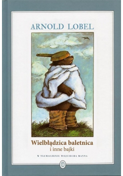Wielbłądzica baletnica i inne bajki