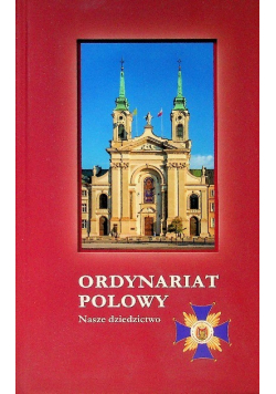 Ordynariat Polowy Nasze Dziedzictwo