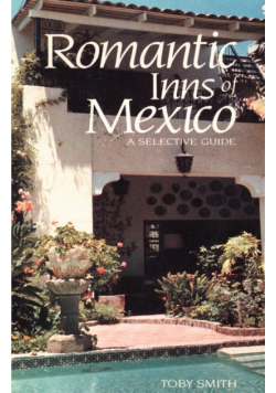Romantic Inns of Mexico