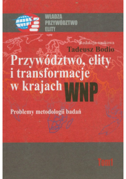 Przywództwo, elity i transformacje w krajach WNP