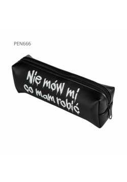 Piórnik jednokomorowy czarny -Nie mów mi co ma