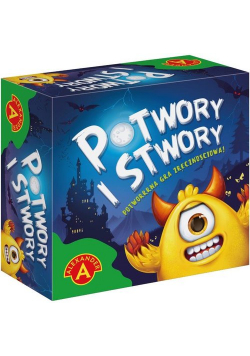 Potwory i stwory