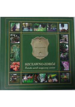 Szczawno Zdrój Relaks wśród magicznej zieleni