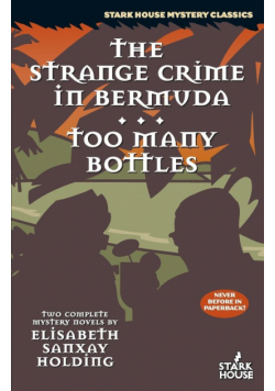 The Strange Crime in Bermuda / Too Many Bottles