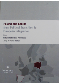 Poland and Spain from Political Transition to European Integration