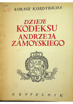 Dzieje kodeksu Andrzeja Zamojskiego