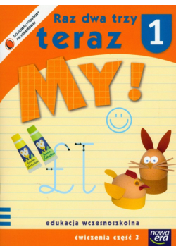 J. - Raz dwa trzy teraz My 1 Ćwiczenia: Część 3