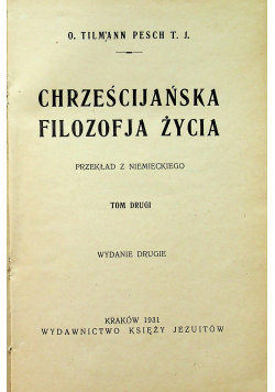 Chrześcijańska Filozofia Życia Tom II 1931 r.