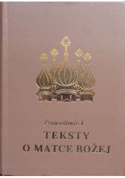 Teksty o Matce Bożej Prawosławie Część 1