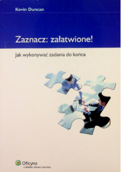 Zaznacz załatwione Jak wykonywać zadania do końca