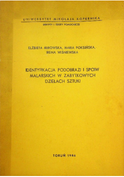 Identyfikacja podobrazi i spoiw malarskich w zabytkowych dziełach sztuki