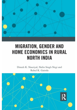 Migration, Gender and Home Economics in Rural North India