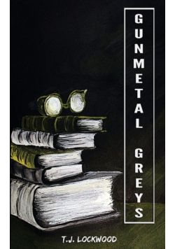 Gunmetal Greys