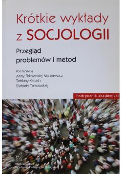 Krótkie wykłady z socjologii Przegląd problemów i metod