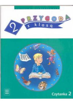 Przygoda z klasą 2 Czytanka 2