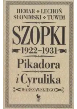 Szopki 1922 - 1931 Pikadora i Cyrulika Warszawskiego