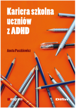 Kariera szkolna uczniów z ADHD