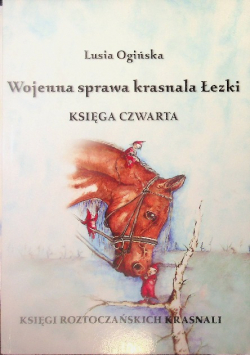 Wojenna sprawa krasnala łezki Księga IV