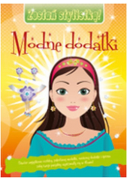 Modne dodatki.  Zostań stylistką