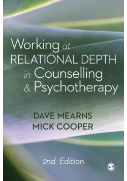 Working at Relational Depth in Counselling and Psychotherapy