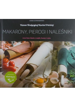 Kanon tradycyjnej kuchni Polskiej Makarony