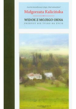 Widok z mojego okna Przepisy nie tylko na życie