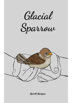 Glacial Sparrow