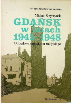 Gdańsk w latach 1945 - 1948