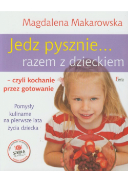 Jedz pysznie razem z dzieckiem