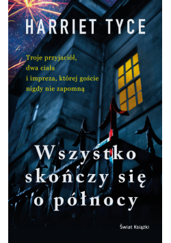 Wszystko skończy się o północy