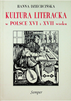 Kultura literacka w Polsce XVI i XVII wieku