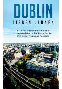 Dublin lieben lernen
