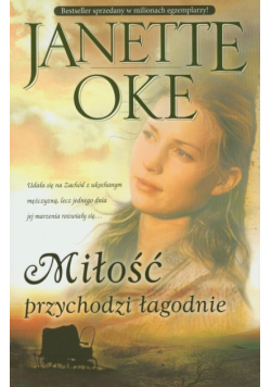 Miłość przychodzi łagodnie