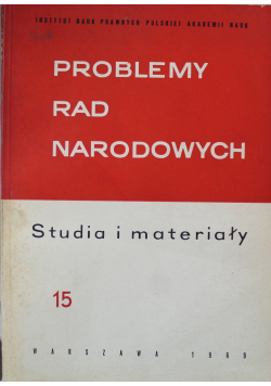 Problemy Rad Narodowych Studia i materiały 15