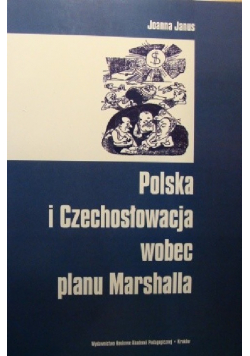 Polska i Czechosłowacja wobec planu Marshalla