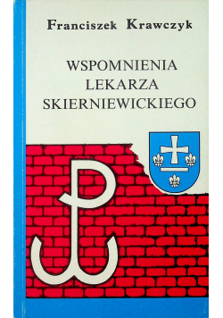 Wspomnienia lekarza sierniewickiego