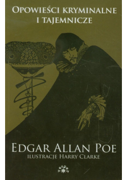 Poe Edgar Allan - Opowieści kryminalne i tajemnicze: tom 2