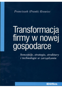 Transformacja firmy w nowej gospodarce