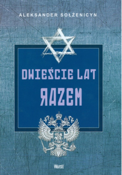 Dwieście lat razem. Część 1