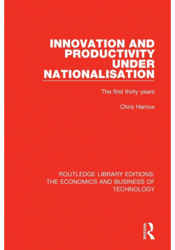 Innovation and Productivity Under Nationalisation