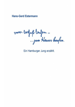 Vom barfuß laufen...zum Häuser kaufen