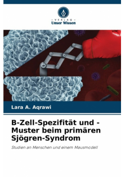 B-Zell-Spezifität und -Muster beim primären Sjögren-Syndrom