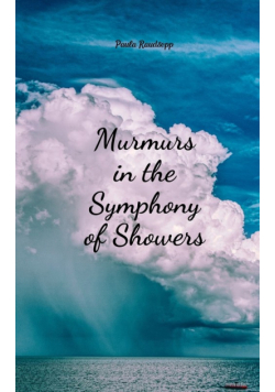 Murmurs in the Symphony of Showers