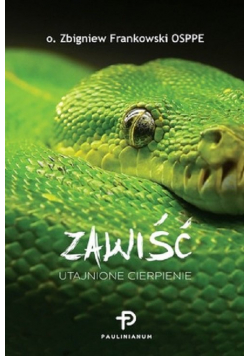 Zawiść Utajnione cierpienie / Paulinianum