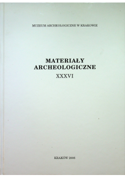 Materiały archeologiczne XXXVI