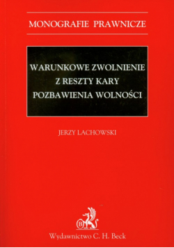 Warunkowe zwolnienie z reszty kary pozbawienia wolności