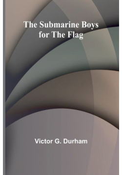 The Submarine Boys for the Flag