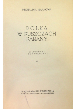 Polka w puszczach parany, 1937 r.