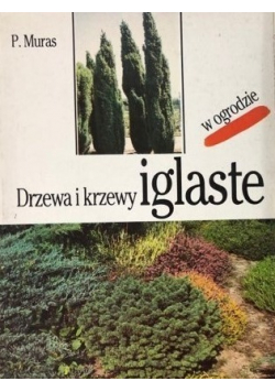 Drzewa i krzewy iglaste